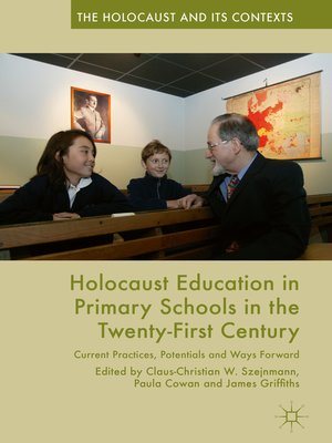 cover image of Holocaust Education in Primary Schools in the Twenty-First Century
